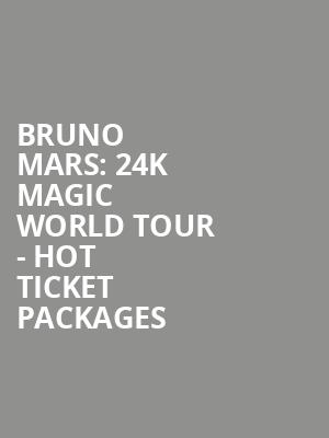 Bruno Mars: 24K Magic World Tour - Hot Ticket Packages at O2 Arena